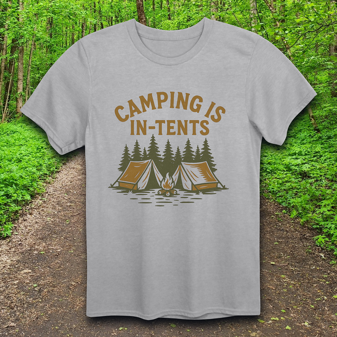 Camping is In-Tents T-Shirt