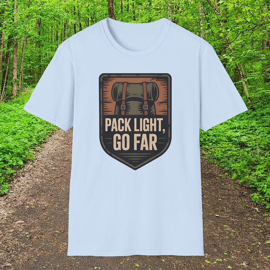 Pack Light, Go Far T-Shirt