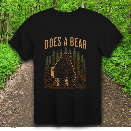 Does a Bear T-Shirt