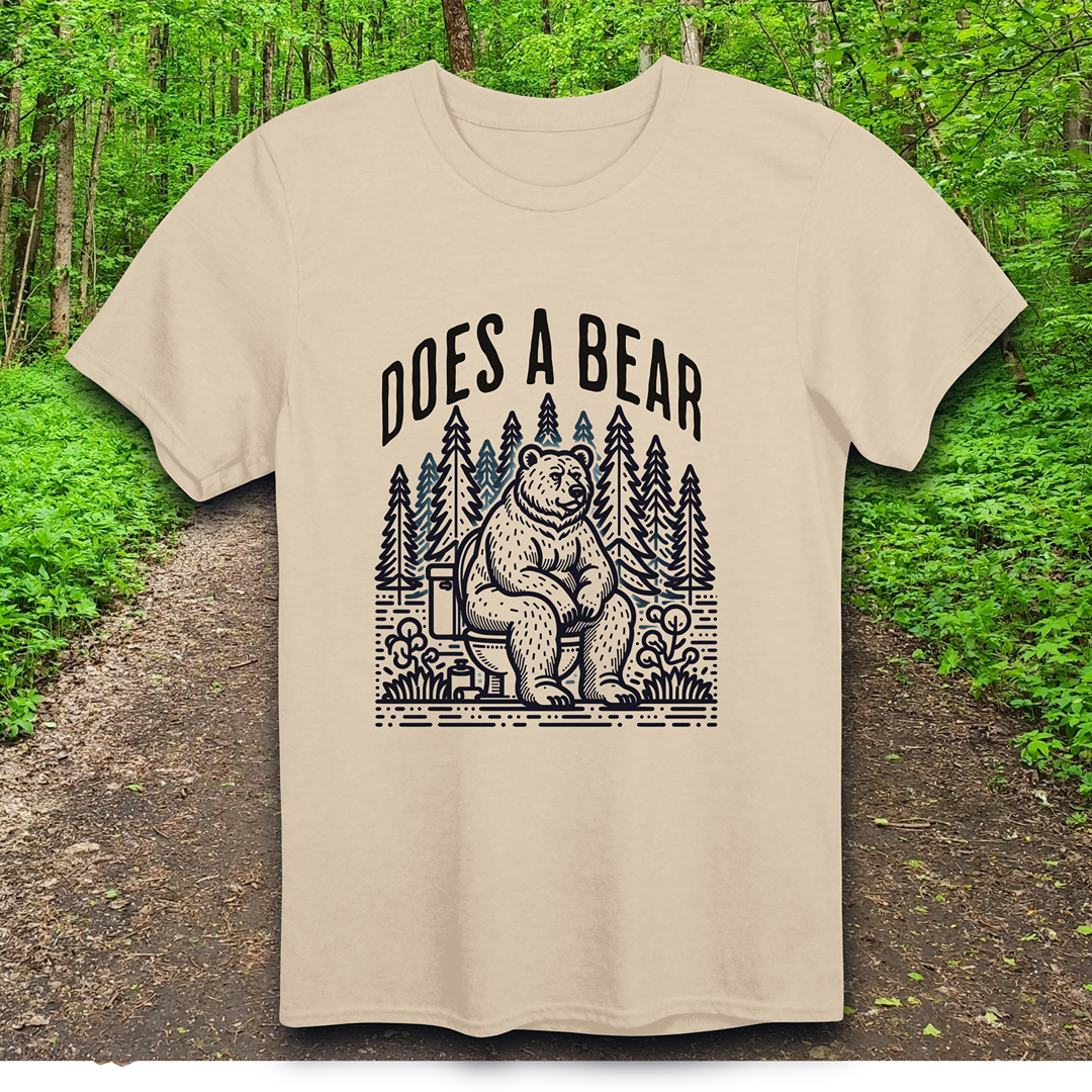 Does a Bear T-Shirt