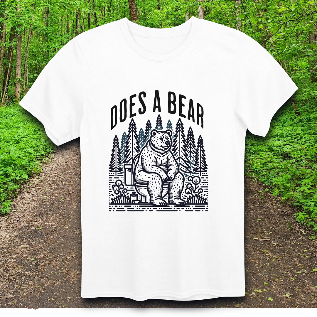Does a Bear T-Shirt