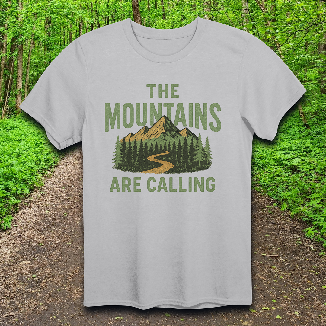 The Mountains are Calling T-Shirt