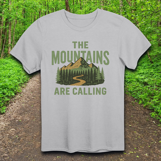 The Mountains are Calling T-Shirt
