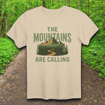 The Mountains are Calling T-Shirt