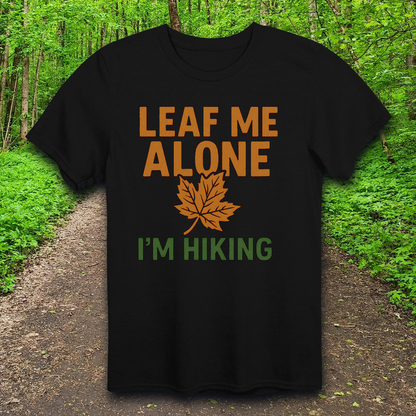 leaf me alone T-Shirt