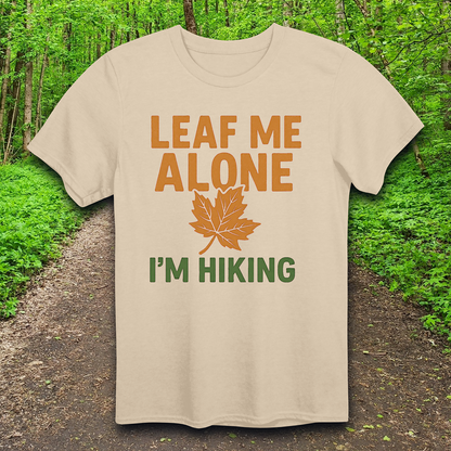 leaf me alone T-Shirt