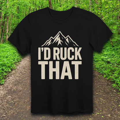 I'd Ruck That T-Shirt