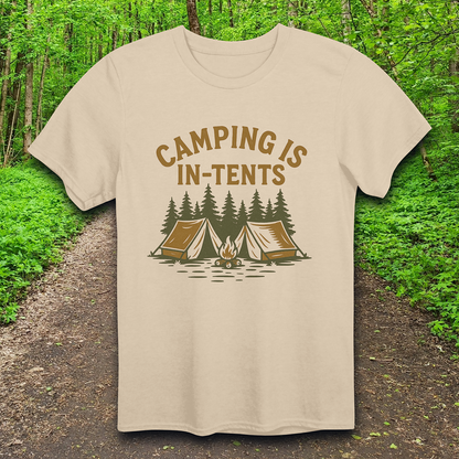 Camping is In-Tents T-Shirt