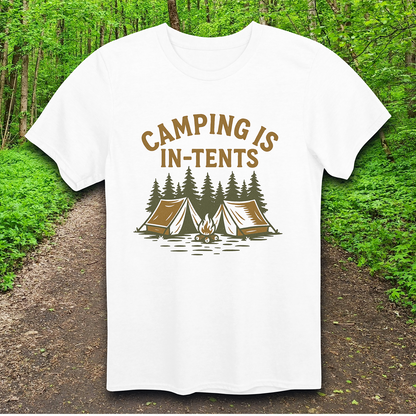 Camping is In-Tents T-Shirt
