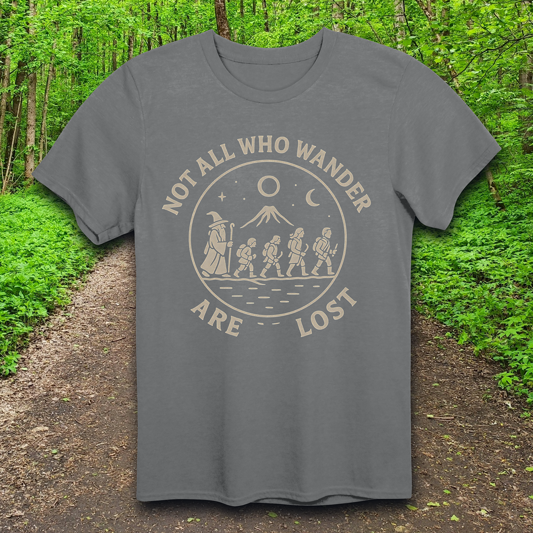 Not All Who Wander T-Shirt