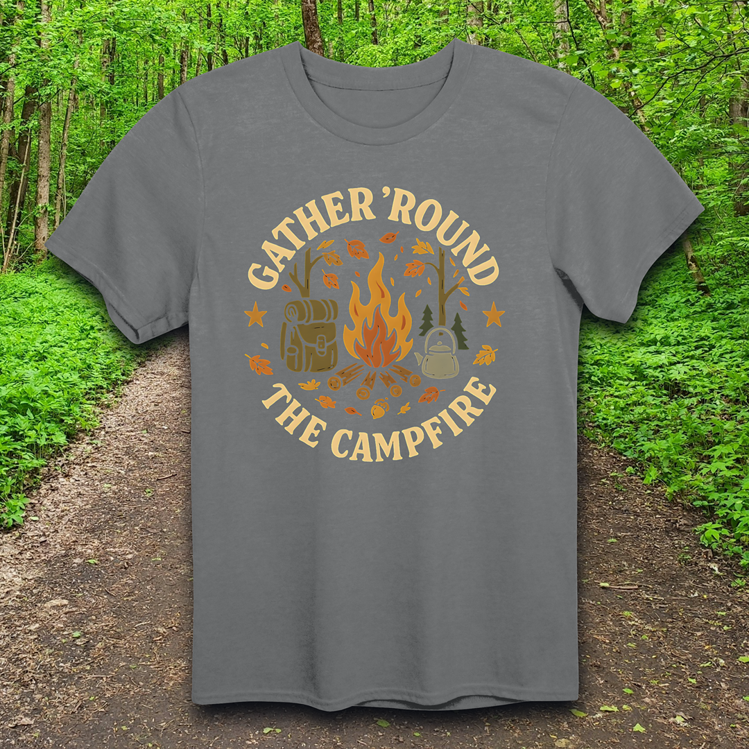 Gather Round The Campfire  T-Shirt