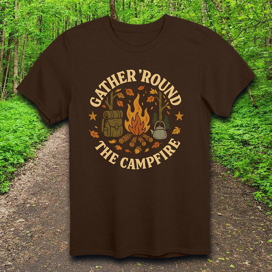 Gather Round The Campfire  T-Shirt