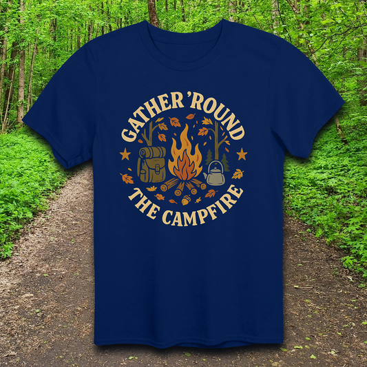 Gather Round The Campfire  T-Shirt