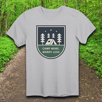 Camp More Worry Less T-Shirt