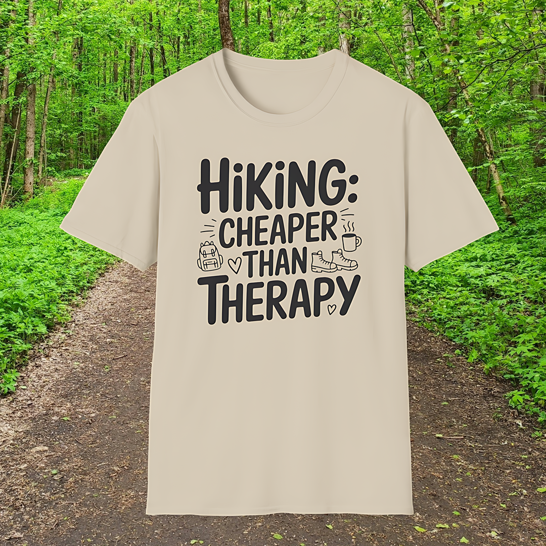 Hiking: Cheaper Than Therapy  T-Shirt