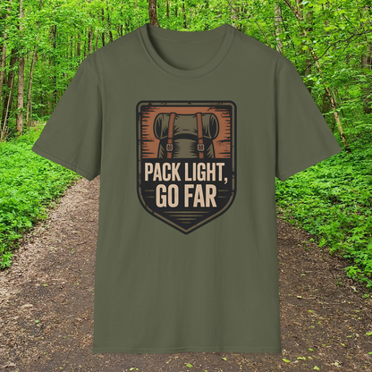 Pack Light, Go Far  T-Shirt