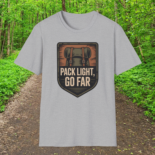 Pack Light, Go Far  T-Shirt
