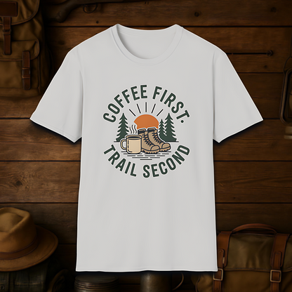 ☕ Coffee First, Trail Second — Outdoor Lifestyle T-Shirt